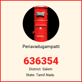 Periavadugampatti pin code, district Salem in Tamil Nadu