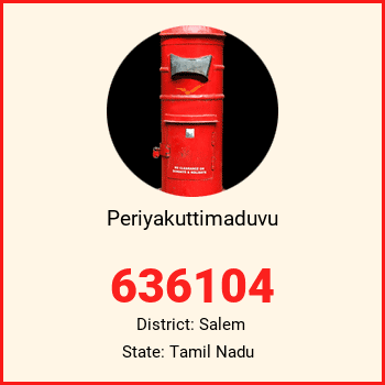 Periyakuttimaduvu pin code, district Salem in Tamil Nadu