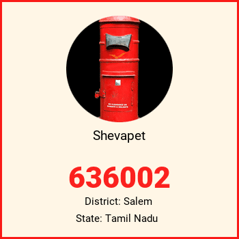 Shevapet pin code, district Salem in Tamil Nadu