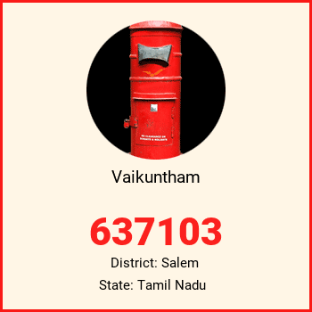 Vaikuntham pin code, district Salem in Tamil Nadu