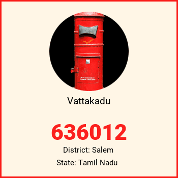 Vattakadu pin code, district Salem in Tamil Nadu