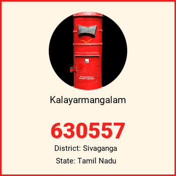 Kalayarmangalam pin code, district Sivaganga in Tamil Nadu