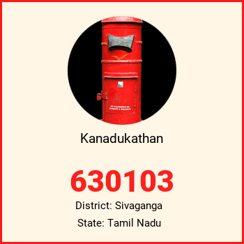 Kanadukathan pin code, district Sivaganga in Tamil Nadu