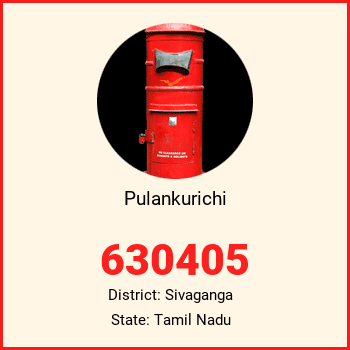 Pulankurichi pin code, district Sivaganga in Tamil Nadu