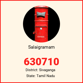 Salaigramam pin code, district Sivaganga in Tamil Nadu