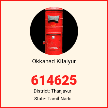 Okkanad Kilaiyur pin code, district Thanjavur in Tamil Nadu