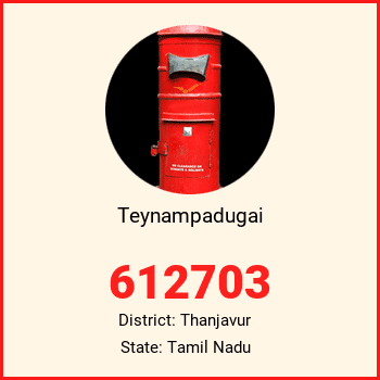 Teynampadugai pin code, district Thanjavur in Tamil Nadu