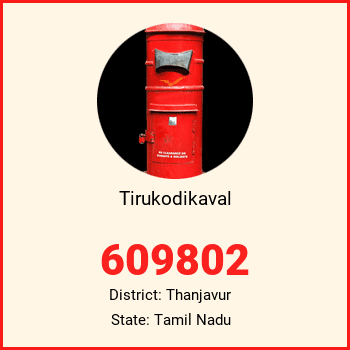 Tirukodikaval pin code, district Thanjavur in Tamil Nadu