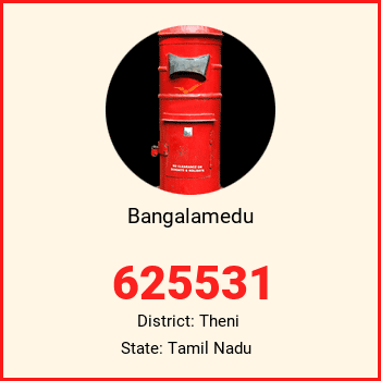 Bangalamedu pin code, district Theni in Tamil Nadu