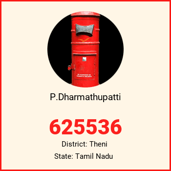 P.Dharmathupatti pin code, district Theni in Tamil Nadu