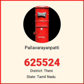 Pallavarayanpatti pin code, district Theni in Tamil Nadu