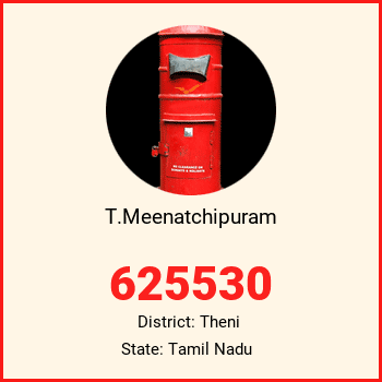 T.Meenatchipuram pin code, district Theni in Tamil Nadu