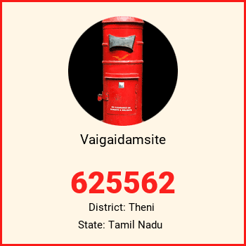 Vaigaidamsite pin code, district Theni in Tamil Nadu
