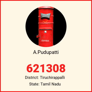 A.Pudupatti pin code, district Tiruchirappalli in Tamil Nadu