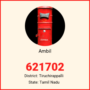 Ambil pin code, district Tiruchirappalli in Tamil Nadu