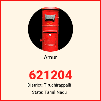 Amur pin code, district Tiruchirappalli in Tamil Nadu
