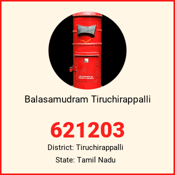 Balasamudram Tiruchirappalli pin code, district Tiruchirappalli in Tamil Nadu