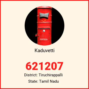 Kaduvetti pin code, district Tiruchirappalli in Tamil Nadu