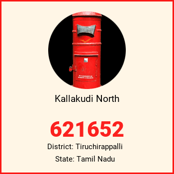 Kallakudi North pin code, district Tiruchirappalli in Tamil Nadu