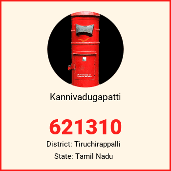 Kannivadugapatti pin code, district Tiruchirappalli in Tamil Nadu