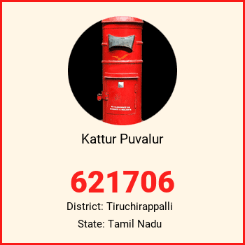 Kattur Puvalur pin code, district Tiruchirappalli in Tamil Nadu