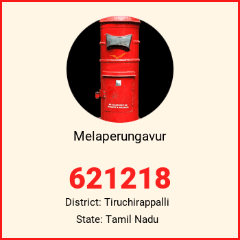 Melaperungavur pin code, district Tiruchirappalli in Tamil Nadu