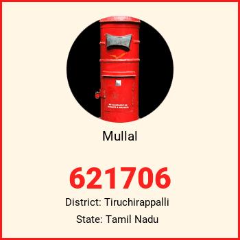 Mullal pin code, district Tiruchirappalli in Tamil Nadu