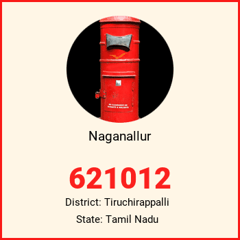 Naganallur pin code, district Tiruchirappalli in Tamil Nadu