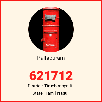 Pallapuram pin code, district Tiruchirappalli in Tamil Nadu