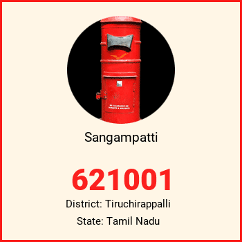 Sangampatti pin code, district Tiruchirappalli in Tamil Nadu