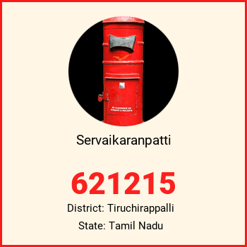 Servaikaranpatti pin code, district Tiruchirappalli in Tamil Nadu