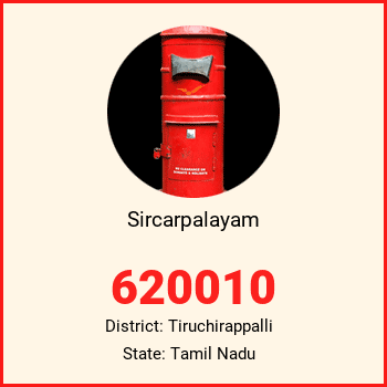 Sircarpalayam pin code, district Tiruchirappalli in Tamil Nadu