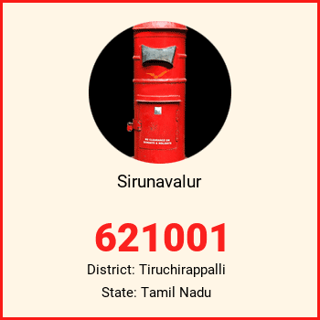 Sirunavalur pin code, district Tiruchirappalli in Tamil Nadu