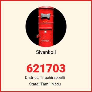 Sivankoil pin code, district Tiruchirappalli in Tamil Nadu