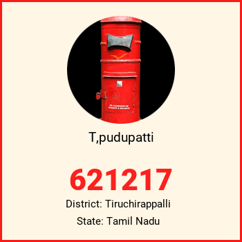 T,pudupatti pin code, district Tiruchirappalli in Tamil Nadu