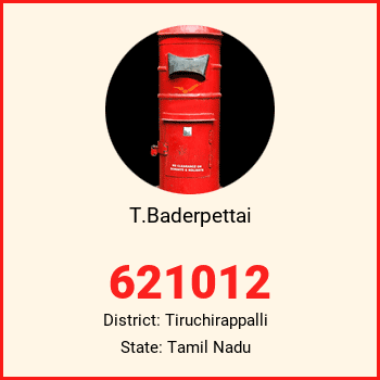 T.Baderpettai pin code, district Tiruchirappalli in Tamil Nadu