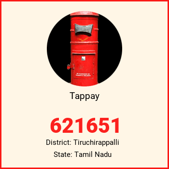 Tappay pin code, district Tiruchirappalli in Tamil Nadu