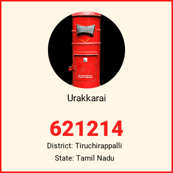 Urakkarai pin code, district Tiruchirappalli in Tamil Nadu