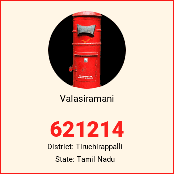 Valasiramani pin code, district Tiruchirappalli in Tamil Nadu