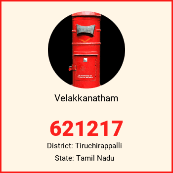Velakkanatham pin code, district Tiruchirappalli in Tamil Nadu