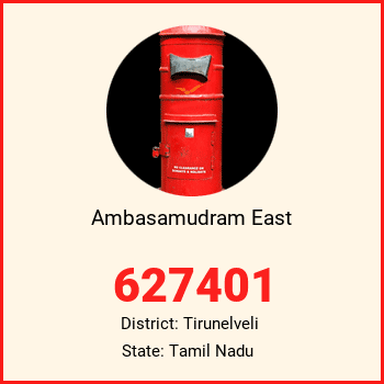Ambasamudram East pin code, district Tirunelveli in Tamil Nadu