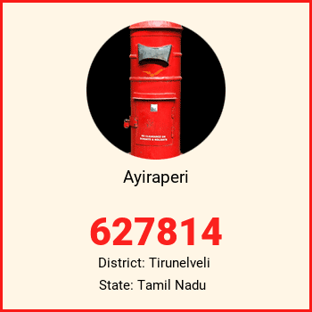 Ayiraperi pin code, district Tirunelveli in Tamil Nadu