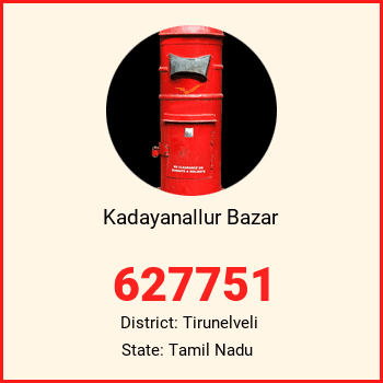 Kadayanallur Bazar pin code, district Tirunelveli in Tamil Nadu