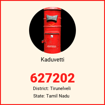 Kaduvetti pin code, district Tirunelveli in Tamil Nadu