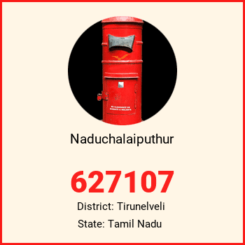 Naduchalaiputhur pin code, district Tirunelveli in Tamil Nadu