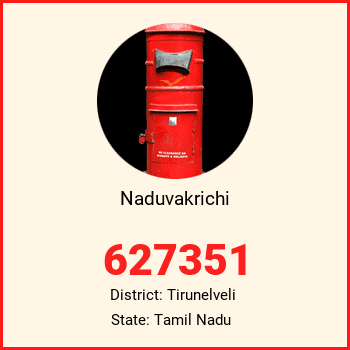 Naduvakrichi pin code, district Tirunelveli in Tamil Nadu