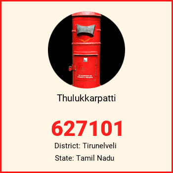 Thulukkarpatti pin code, district Tirunelveli in Tamil Nadu