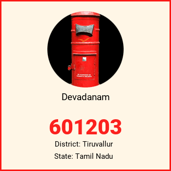 Devadanam pin code, district Tiruvallur in Tamil Nadu