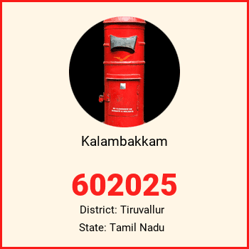 Kalambakkam pin code, district Tiruvallur in Tamil Nadu