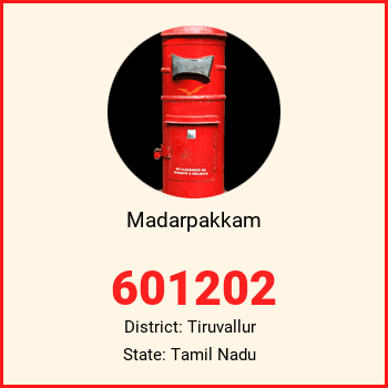Madarpakkam pin code, district Tiruvallur in Tamil Nadu